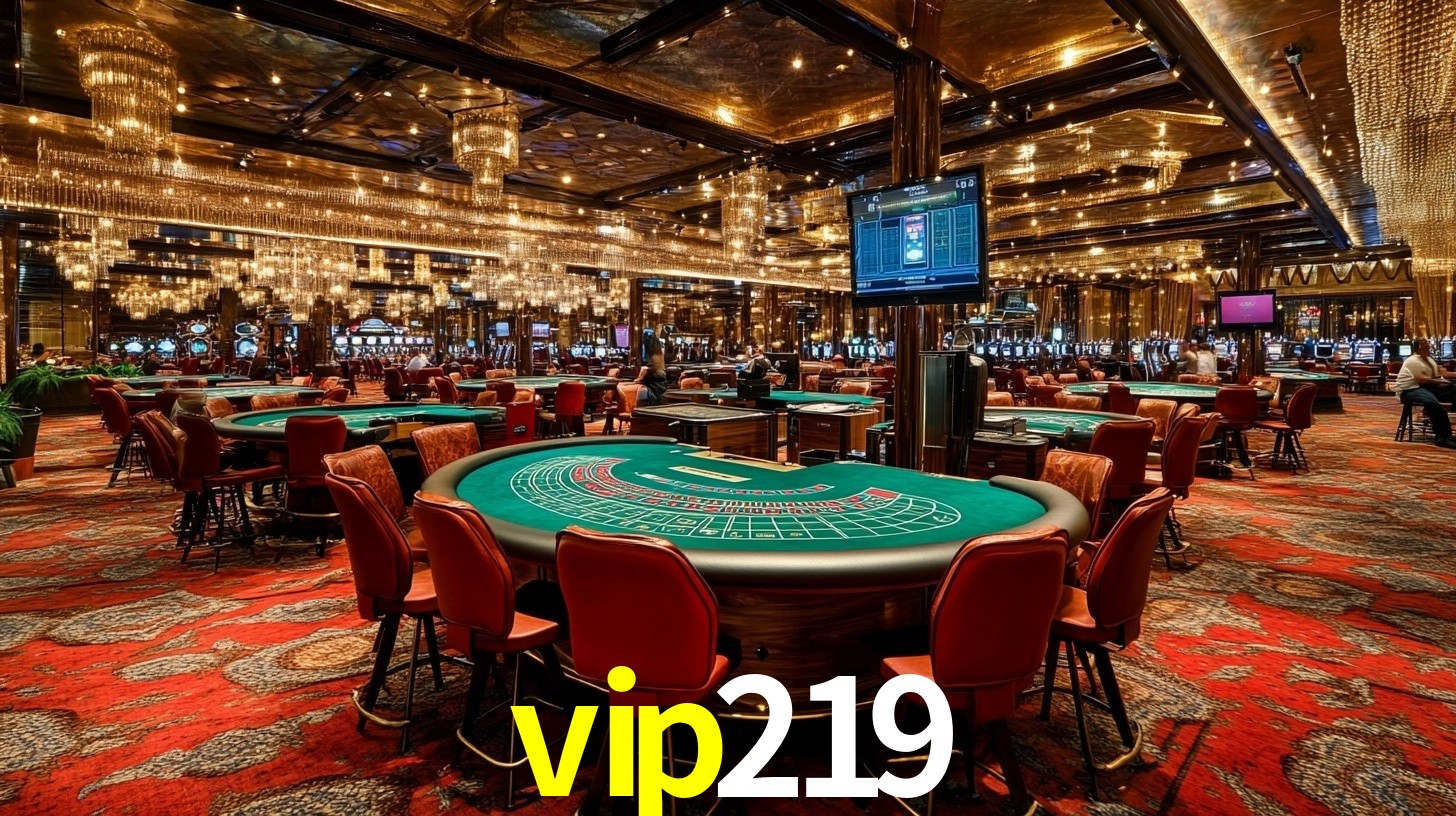 Sinta a adrenalina dos jogos de cassino com vip219