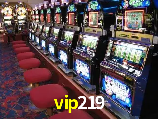 Descubra o Mundo do Cassino Online com vip219